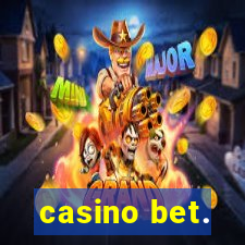 casino bet.